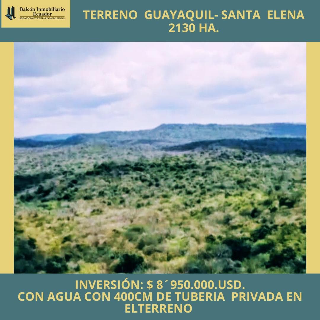 TERRENO EN VENTA DE 2130 HECTÁREAS GUAYAQUIL - SANTA ELENA - 1